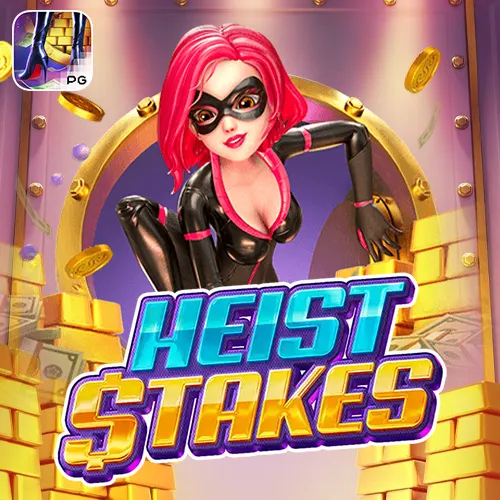 Heist Stakes
